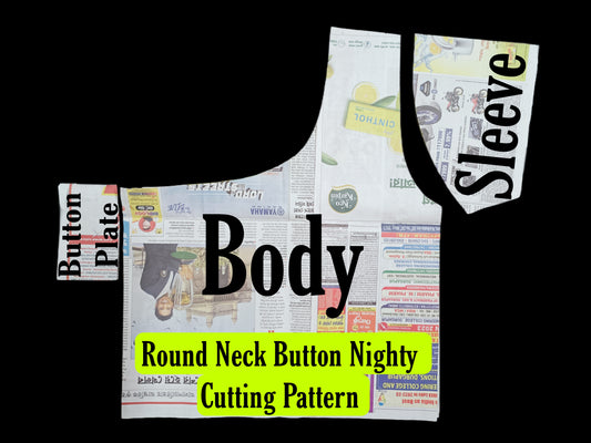 Round Neck/Golgola Button Nighty Cutting Pattern